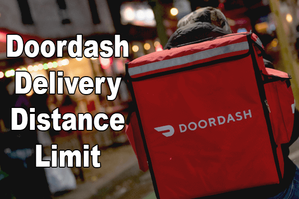 How Far Does DoorDash Deliver